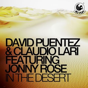 David Puentez & Claudio Lari - In the Desert (feat. Jonny Rose)