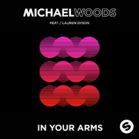Michael Woods - In Your Arms