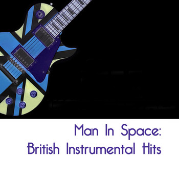 Various Artists - Man In Space: British Instrumental Hits