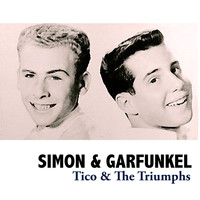 Simon & Garfunkel - Tico & The Triumphs