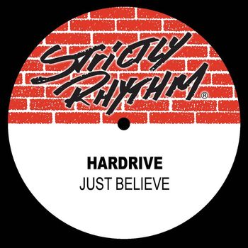 Hardrive - Just Believe