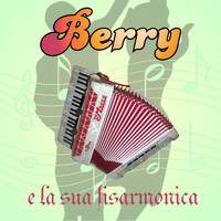 Berry - Berry e la sua fisarmonica