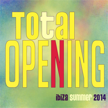 Various Artists - Total Opening Ibiza Summer 2014 (Top 40 Dance Essential Hits [Explicit])