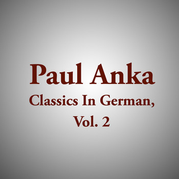 Various Artists - Paul Anka Classics In German, Vol. 2