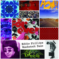 Eddie Phillips - Woodstock Daze