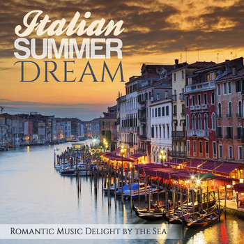 Tenerife - Italian Summer Dream (Romantic Music Delight by the Sea)