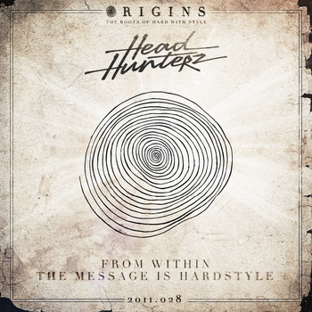 Headhunterz - From Within / The Message Is Hardstyle