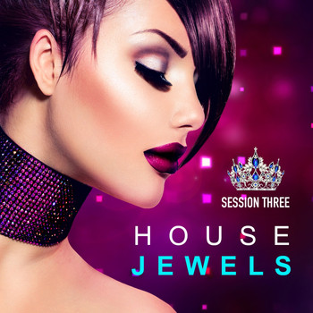 Various Artists - House Jewels: Session 3 (Fashion Grooves Finest Selection)