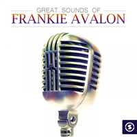 Frankie Avalon - Great Sounds of Frankie Avalon