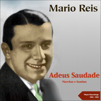Mario Reis - Adeus Saudade (78RPM Recordings 1934 - 1935)