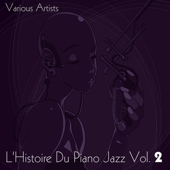 Various Artists - L'histoire du piano jazz, Vol. 2