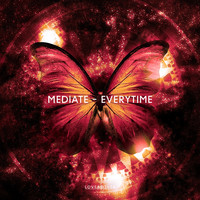 Mediate - Everytime