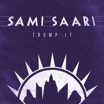 Sami Saari - Trump It
