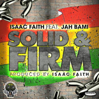 Jah Bami - Solid & Firm (feat. Jah Bami)