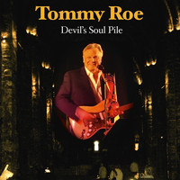 Tommy Roe - Devil's Soul Pile