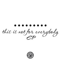 Sebastien - This Is Not for Everybody EP
