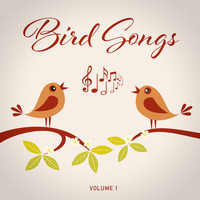 Nature Sounds, Nature Sounds Nature Music & Nature Sound Collection - Bird Songs, Vol. 1