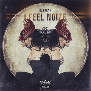 Dj Freak - I Feel Noize