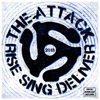 The Attack - Rise Sing Deliver