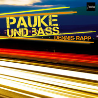 Dennis Rapp - Pauke und Bass