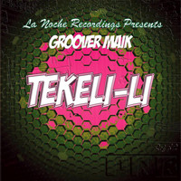 Groover Maik - Tekeli-Li