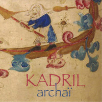 Kadril - Archaï