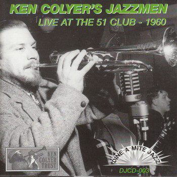 Ken Colyer's Jazzmen - Live at the 51 Club 1960