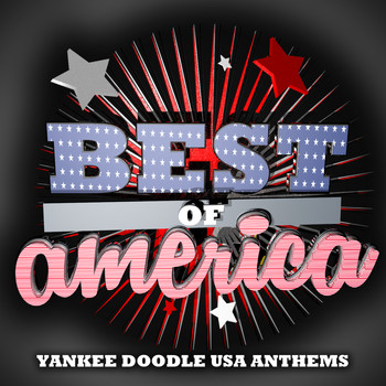 Various Artists - Best of America Yankee Doodle USA Anthems