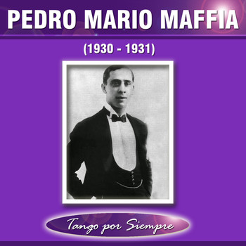 Pedro Mario Maffia - (1930-1931)