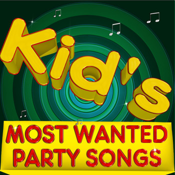 Various Artists - Kid's Most Wanted Party Songs