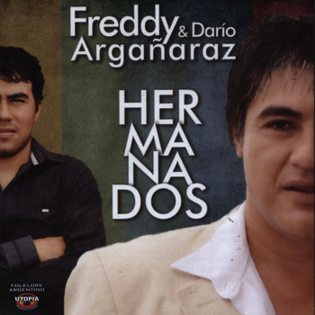 Freddy y Darío Argañaraz - Hermanados