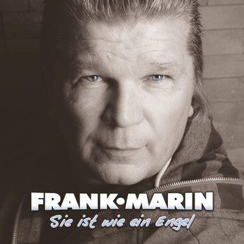 Frank Marin - Sie ist wie ein Engel