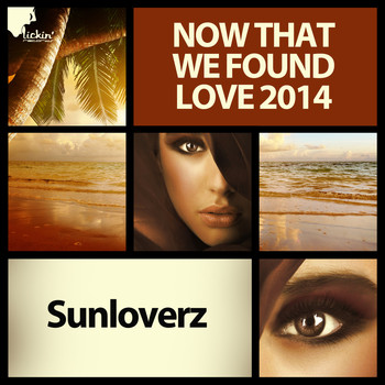 Sunloverz - Now That We Found Love 2014