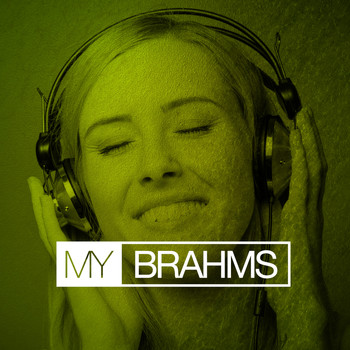 Johannes Brahms - My Brahms