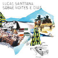 Lucas Santtana - Sobre Noites e Dias