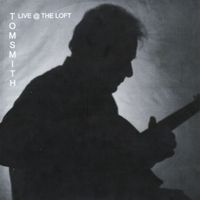 Tom Smith - Live@theloft