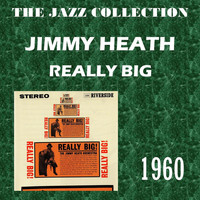 Jimmy Heath - Really Big