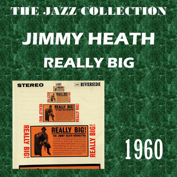 Jimmy Heath - Really Big