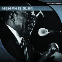 Memphis Slim - Time for Hot Blues Songs
