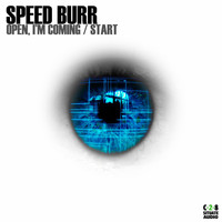 Speed Burr - Open,I'm Coming / Start