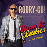 Rodry-Go! - Rum & Ladies (The Remix)