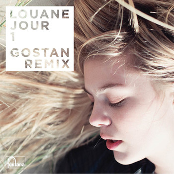 Louane - Jour 1 (Gostan Remix)