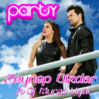 Zeynep Dizdar - Party