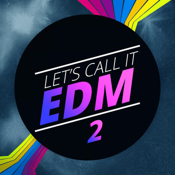Various Artists - Let's Call It EDM 2
