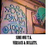 SIME ONE - Versace & Bullets (Explicit)
