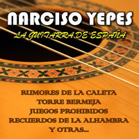 Narciso Yepes - La Guitarra de España