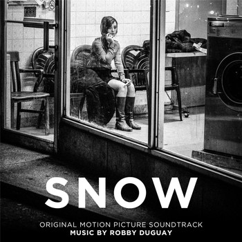 Robby Duguay - Snow (Original Motion Picture Soundtrack)