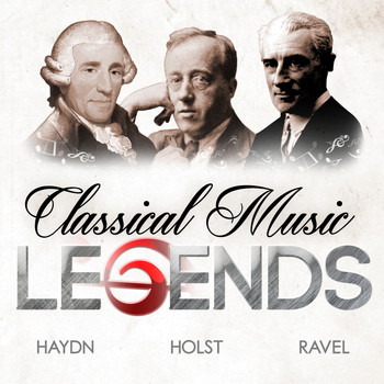 Maurice Ravel - Classical Music Legends - Haydn, Holst and Ravel