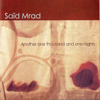 Saïd Mrad - Another One Thousand and One Nights