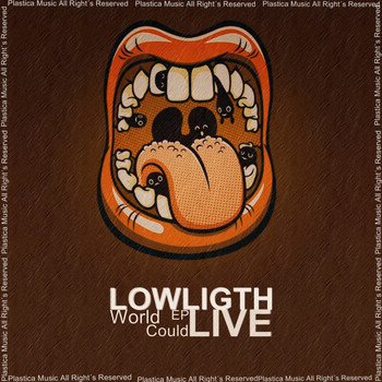Lowlight Live - World Could